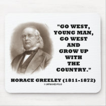 Horace Greeley Go West Young Man Go West mousepads