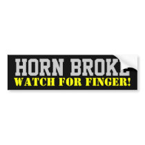 Horn broke bumper stickers