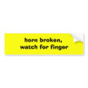 horn broken, watch for finger bumper stickers by LiLramsChEeR01 horn broken, watch for finger bumper stickers