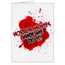 Horror Movies Made Me Do It! cards
