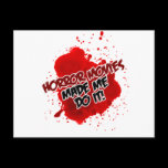 Horror Movies Made Me Do It! Postcard