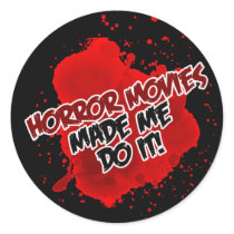 Horror Movies Made Me Do It! stickers by horrormovie Horror Movies Made Me Do It! stickers