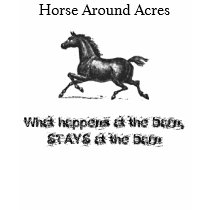 Horse Around Acres, What happens at ... t-shirts