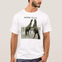 Horse Play t-shirts by ajalwa Horse Play t-shirts