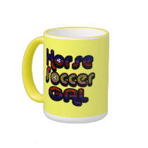 Horse Soccer GAL mugs by horse_soccer_tshirts Horse Soccer GAL mugs