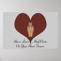 Horses Leave Hoof Prints posters