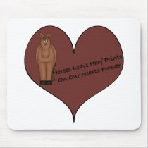 Horses Leave Hoof Prints mousepads