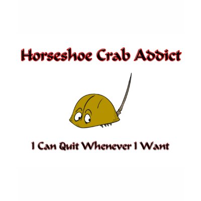 horseshoe crab. Horseshoe Crab Addict T-shirts