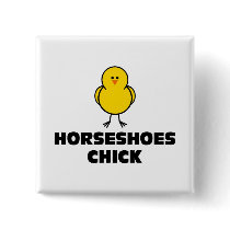 Horseshoes Chick Button