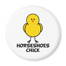 Horseshoes Chick magnets