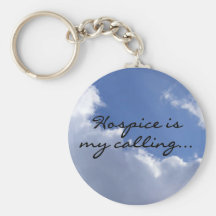 Hospice is My Calling Keychain