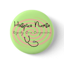 Hospice Nurse "Dignity Care Compassion" buttons by gailg1957 Hospice Nurse "Dignity Care Compassion" buttons