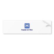 Hospital Bumper Stickers