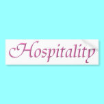 Hospitality bumper stickers