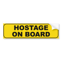 Hostage On Board bumper stickers