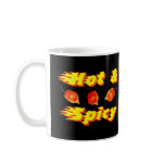 Hot and Spicy /1 Coffee Mug