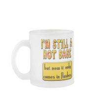 Hot Babe T-shirts and Gifts For Her mugs