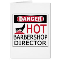Hot Barbershop Director Greeting Card