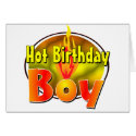 Hot Birthday Boy cards