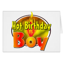 Hot Birthday Boy cards