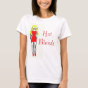 Hot Blonde t-shirts