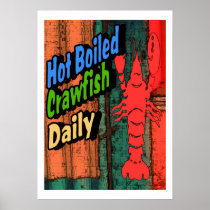 Hot Boiled Crawfish Daily Sign posters