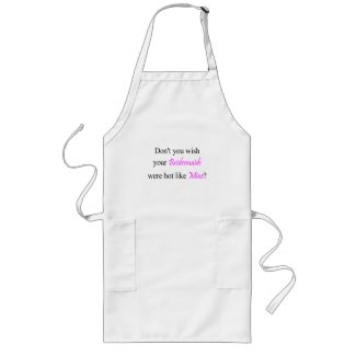 Hot Bridesmaids apron