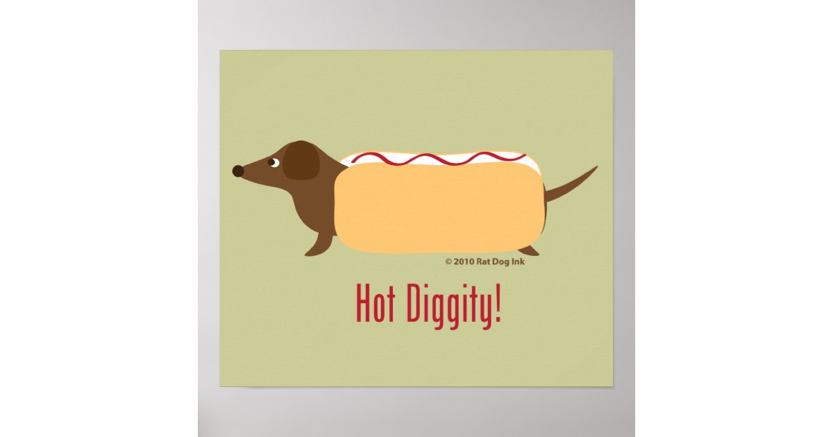 Hot Diggity Poster Zazzle