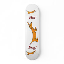 Hot Dog Skateboard.