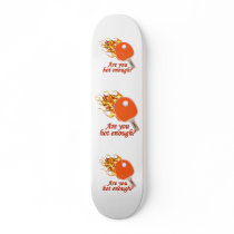 Hot Enough Flaming Ping Pong Skate Deck