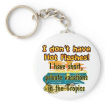 Hot Flashes? Key Chains