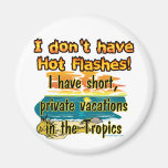 Hot Flashes? Magnet