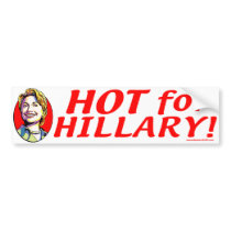 Hot For Hillary! Bumper Sticker bumper stickers