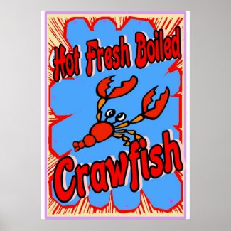 Hot Fresh Boiled Crawfish Sign print