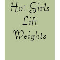 Hot Girls Lift Weights t-shirts