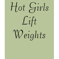 Hot Girls Lift Weights t-shirts by GriceFitness Hot Girls Lift Weights t-shirts