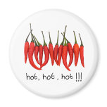 hot, hot, hot, hot chilli magnet
