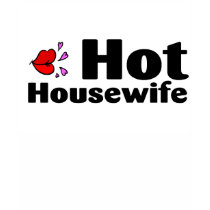 Hot Housewife t-shirts