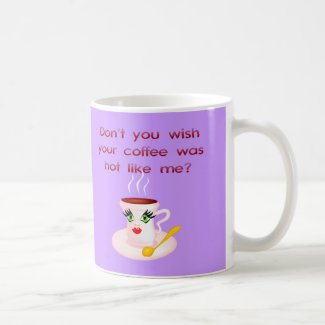 Hot Like Me mug