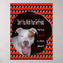 hot like me Pit Bull Poster