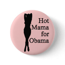 hot mama for obama. v1. pinback buttons