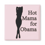 hot mama for obama. v1. fridge magnets