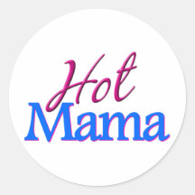 Hot Mama Round Sticker