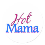Hot Mama Round Sticker
