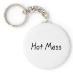 Hot Mess (Blk) Key Chains