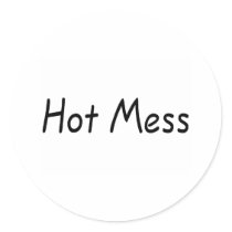 Hot Mess (Blk) stickers