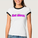 Hot Mess (Pink) Tees