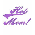 Hot  Mom T-shirts and Gifts shirt
