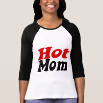 Hot Mom t-shirts by EllesPlanet Hot Mom t-shirts