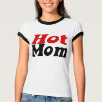 Hot Mom t-shirts